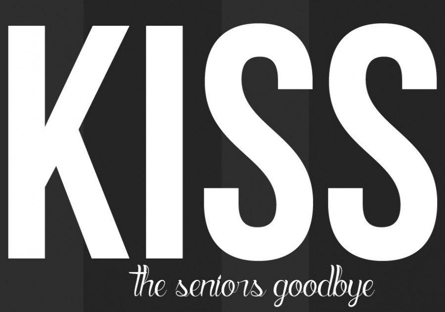 KISS THE SENIORS GOODBYE